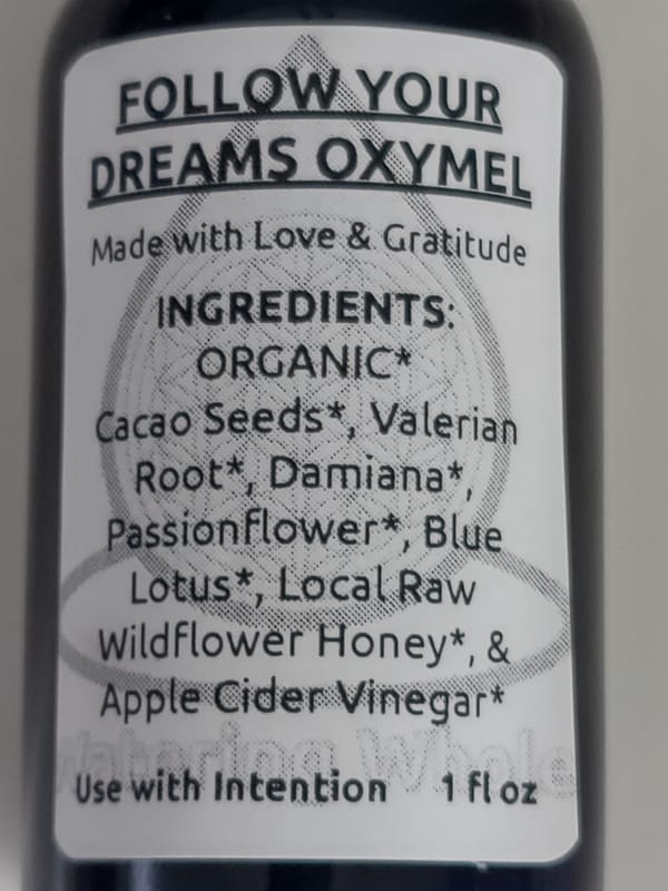 Follow Your Dreams Oxymel Label